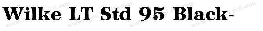 Wilke LT Std 95 Black字体转换
